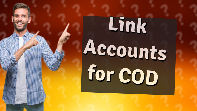 Link Accounts for COD