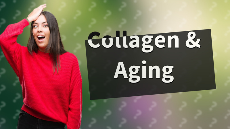 Collagen & Aging