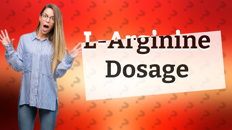 L-Arginine Dosage