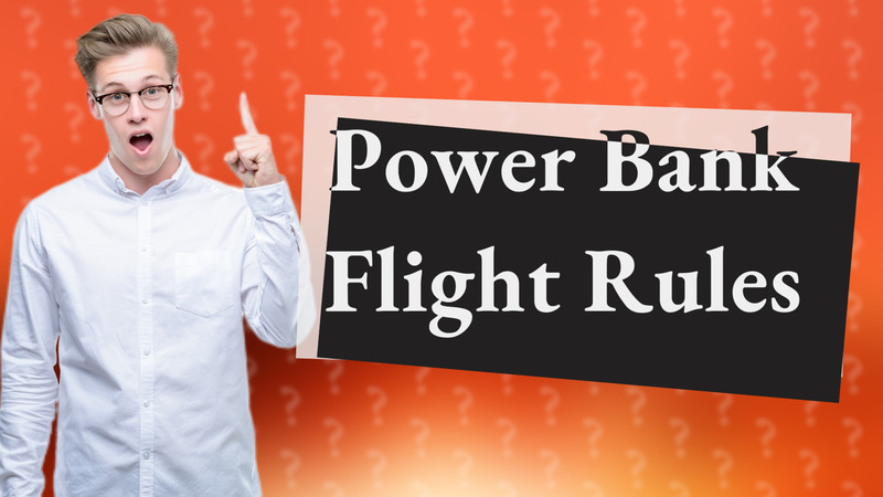 Power Bank Flight Rules