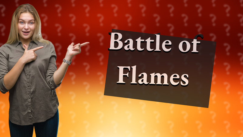 Battle of Flames