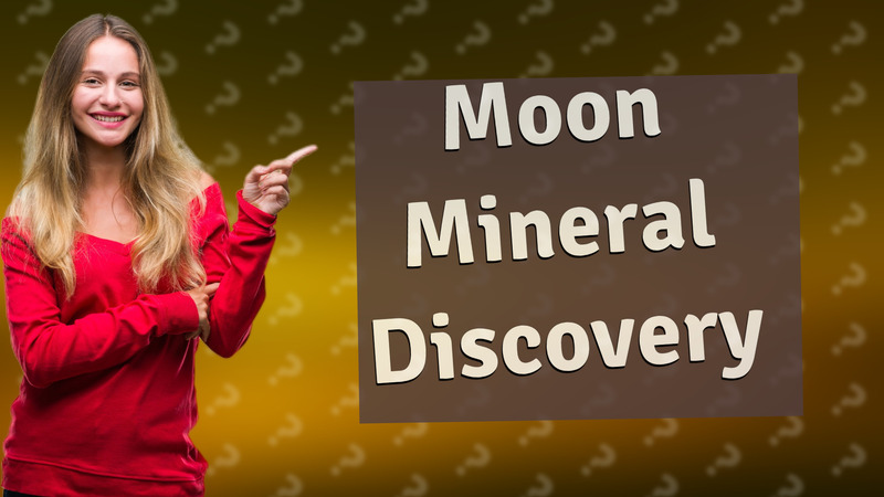 Moon Mineral Discovery