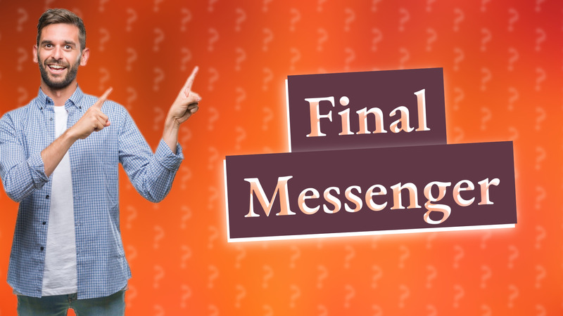 Final Messenger