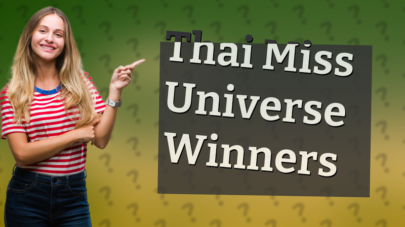 Thai Miss Universe Winners