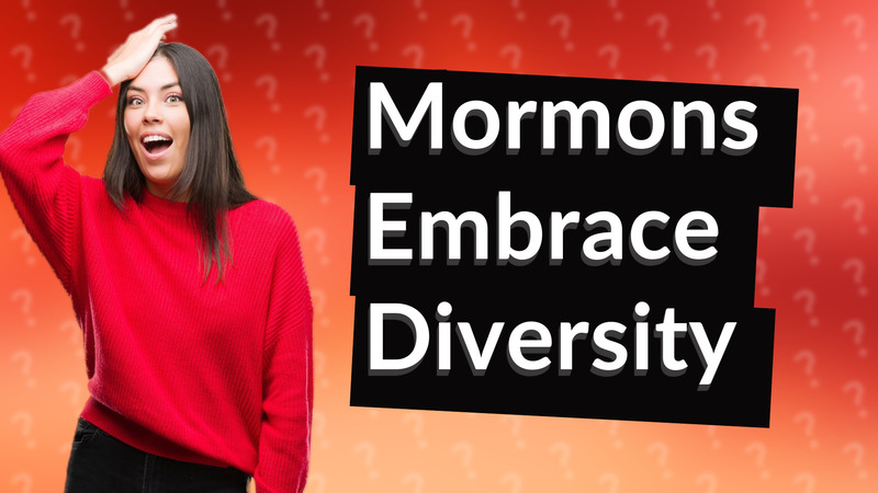 Mormons Embrace Diversity