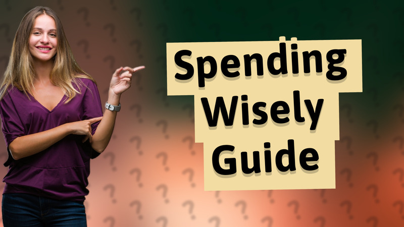 Spending Wisely Guide
