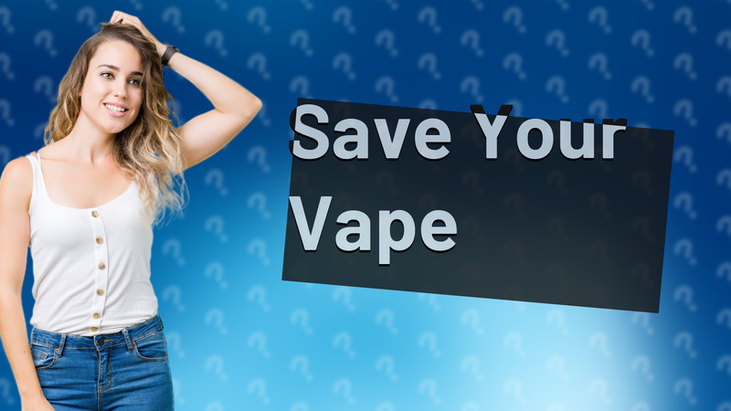 Save Your Vape