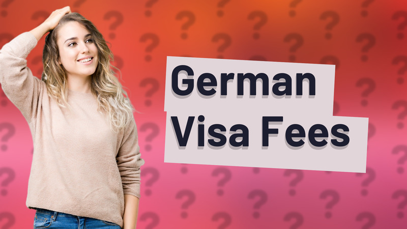 German Visa Fees