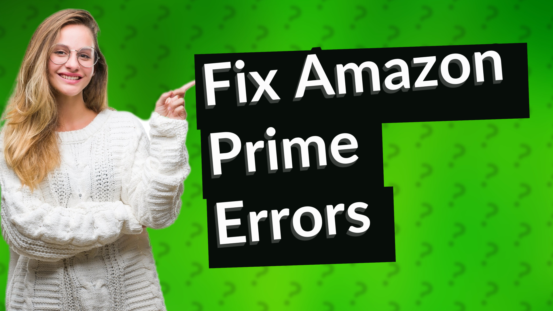 Fix Amazon Prime Errors
