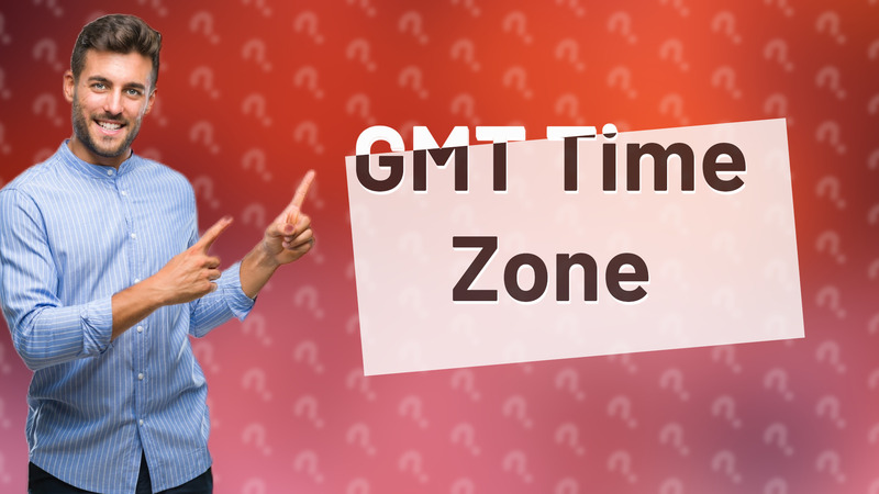 GMT Time Zone