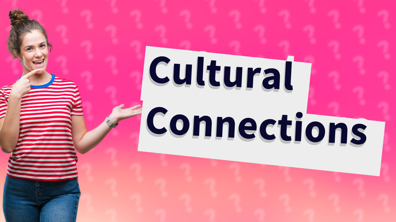 Cultural Connections