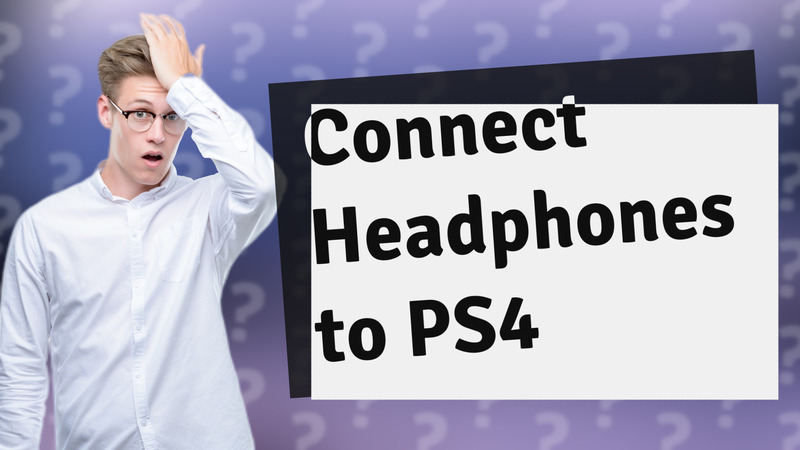 Connect Headphones to PS4