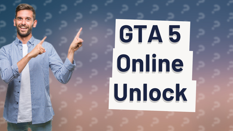 GTA 5 Online Unlock