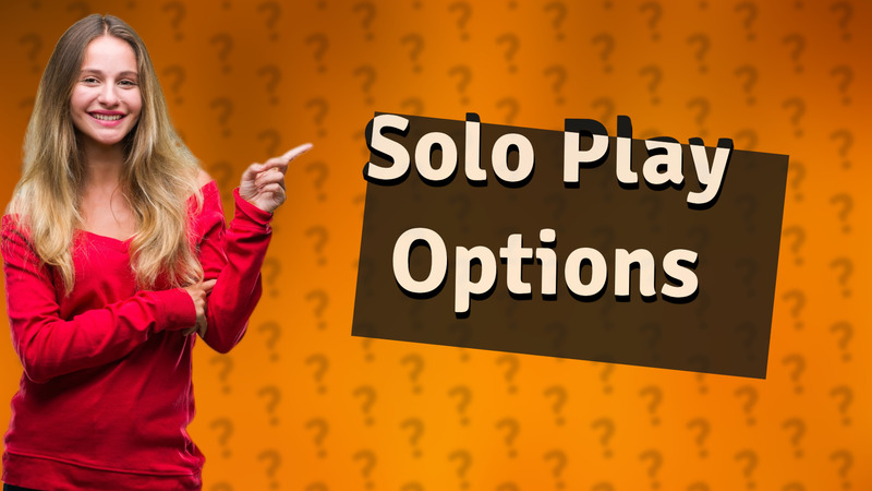 Solo Play Options