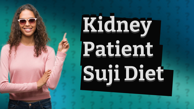Kidney Patient Suji Diet