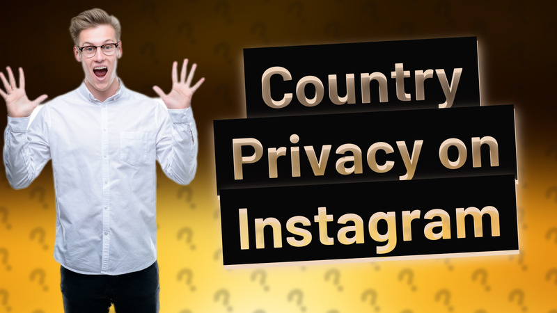 Country Privacy on Instagram