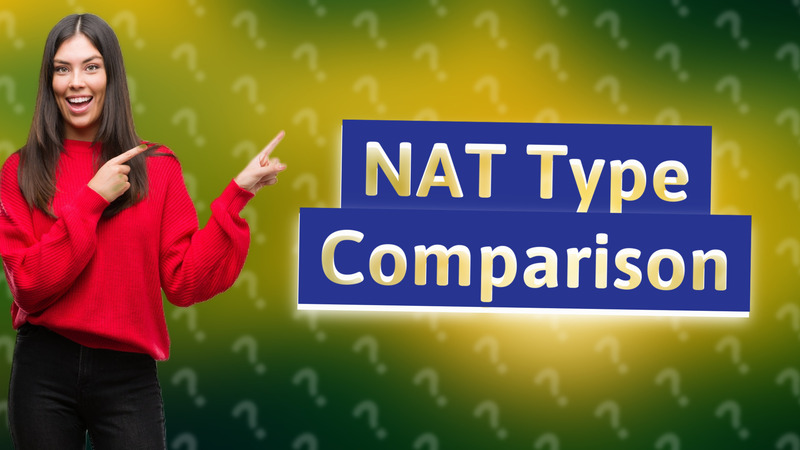 NAT Type Comparison