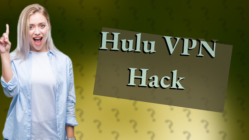 Hulu VPN Hack