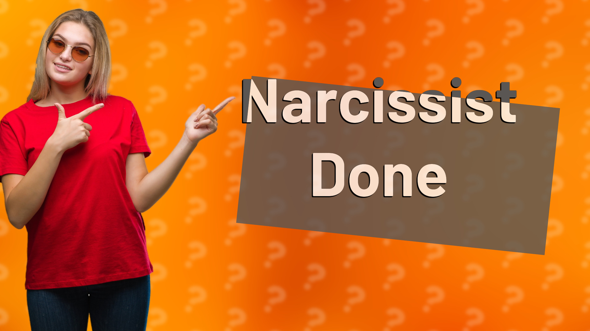 Narcissist Done