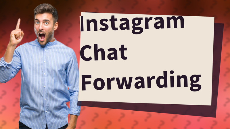 Instagram Chat Forwarding