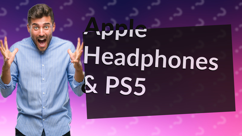 Apple Headphones & PS5
