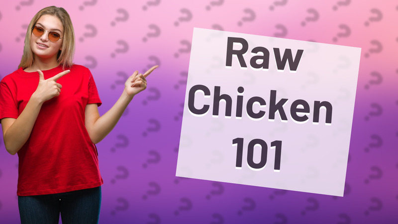 Raw Chicken 101