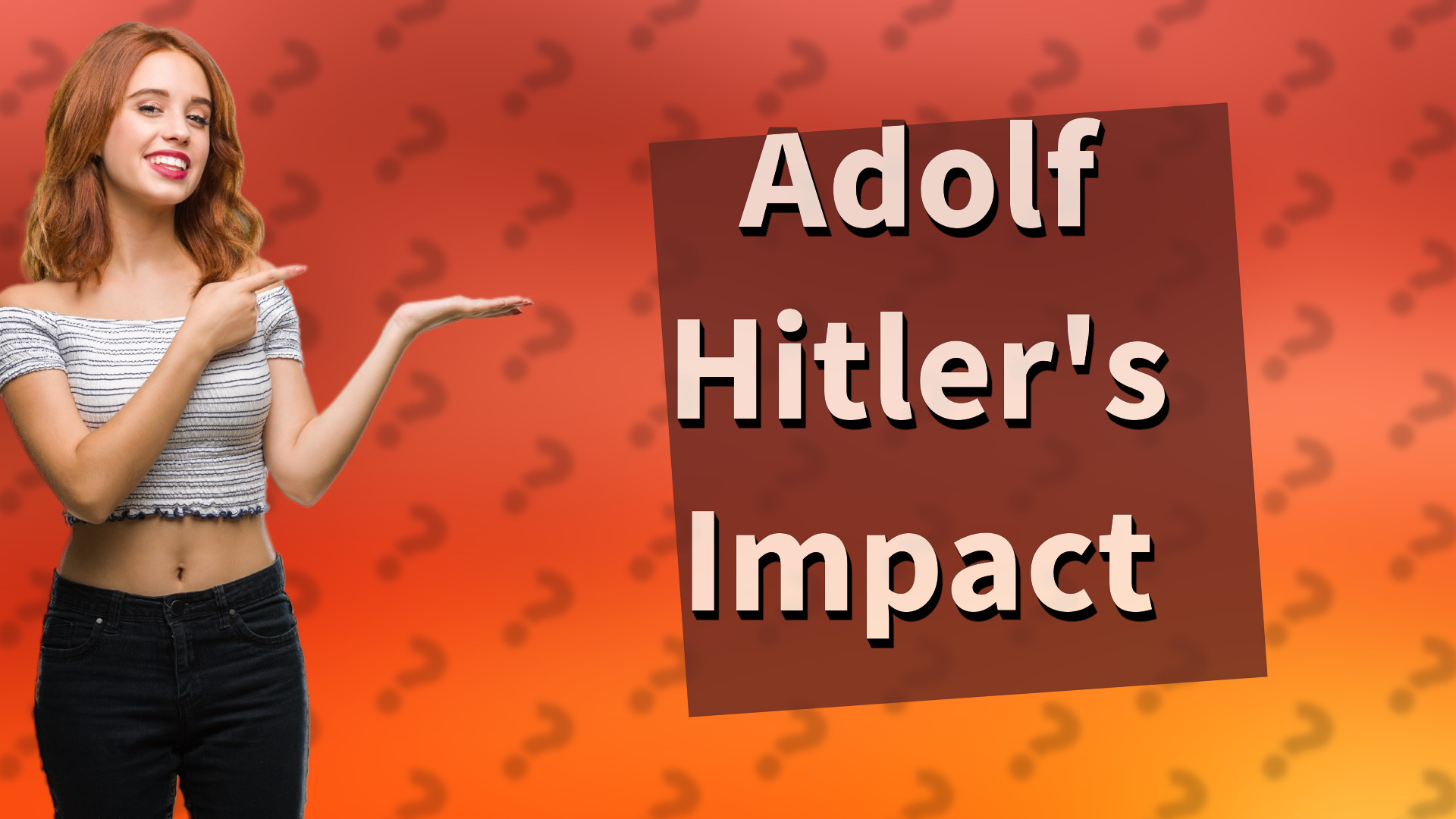 Adolf Hitler's Impact
