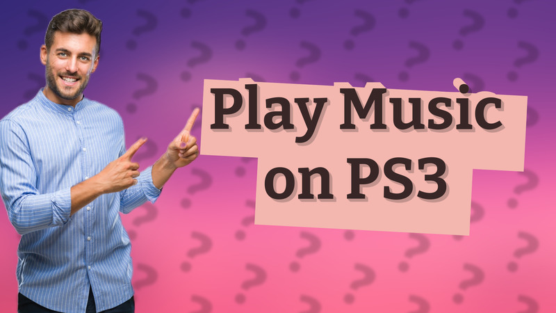Play Music on PS3