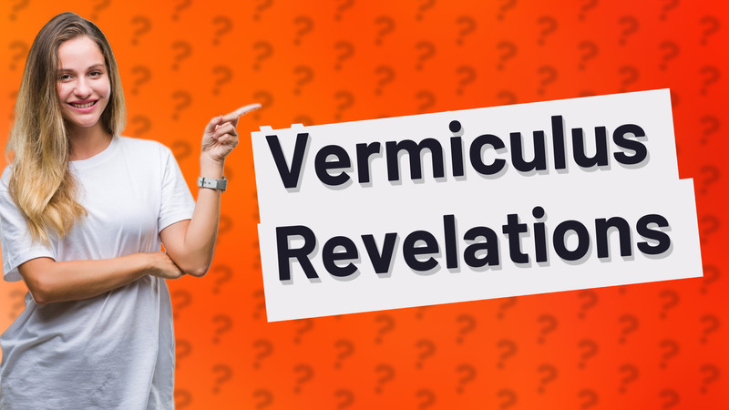 Vermiculus Revelations