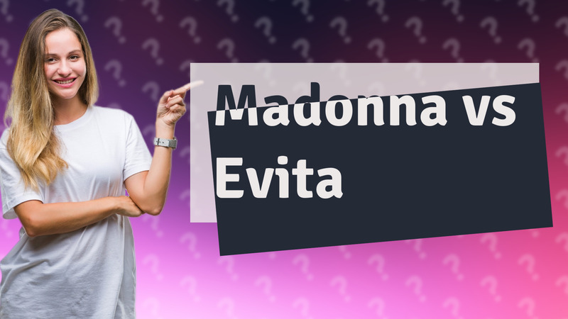 Madonna vs Evita