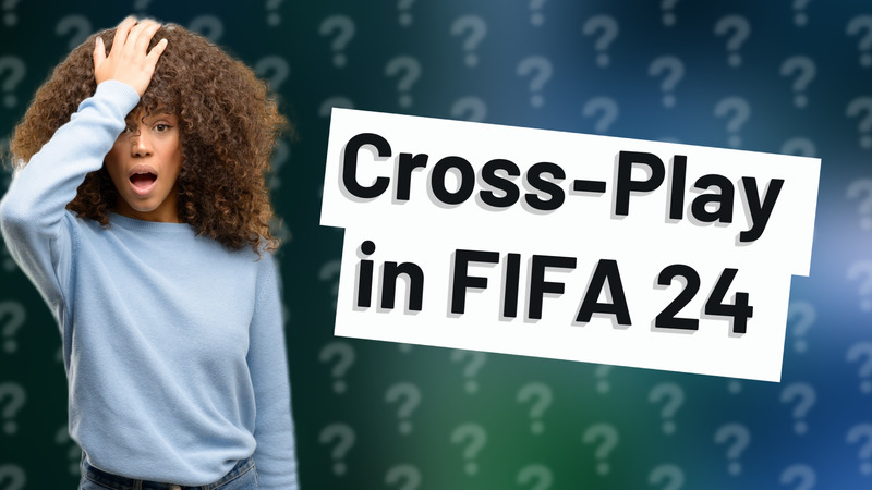Cross-Play in FIFA 24