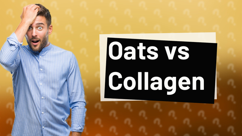 Oats vs Collagen