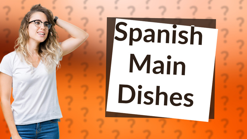 Spanish Main Dishes