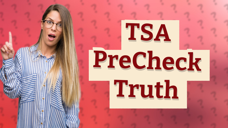 TSA PreCheck Truth