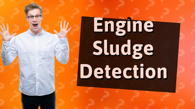 Engine Sludge Detection