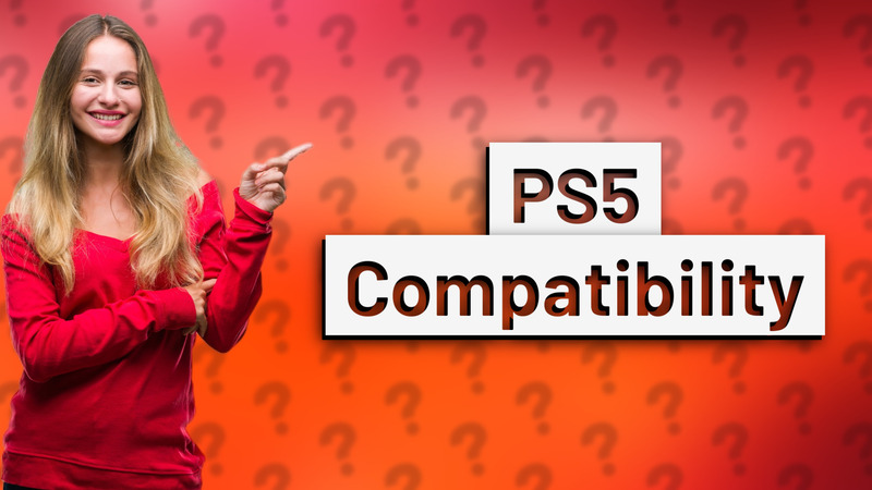 PS5 Compatibility