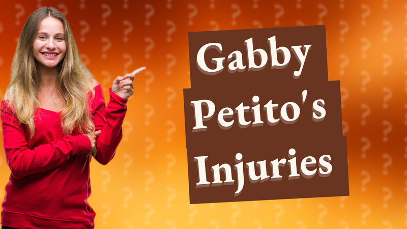 Gabby Petito's Injuries