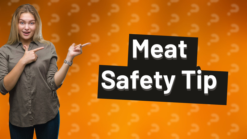 Meat Safety Tip