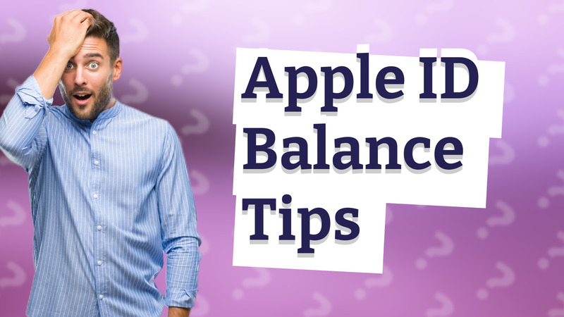 Apple ID Balance Tips