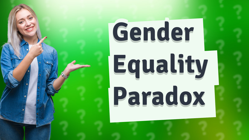 Gender Equality Paradox