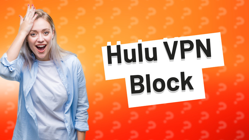 Hulu VPN Block