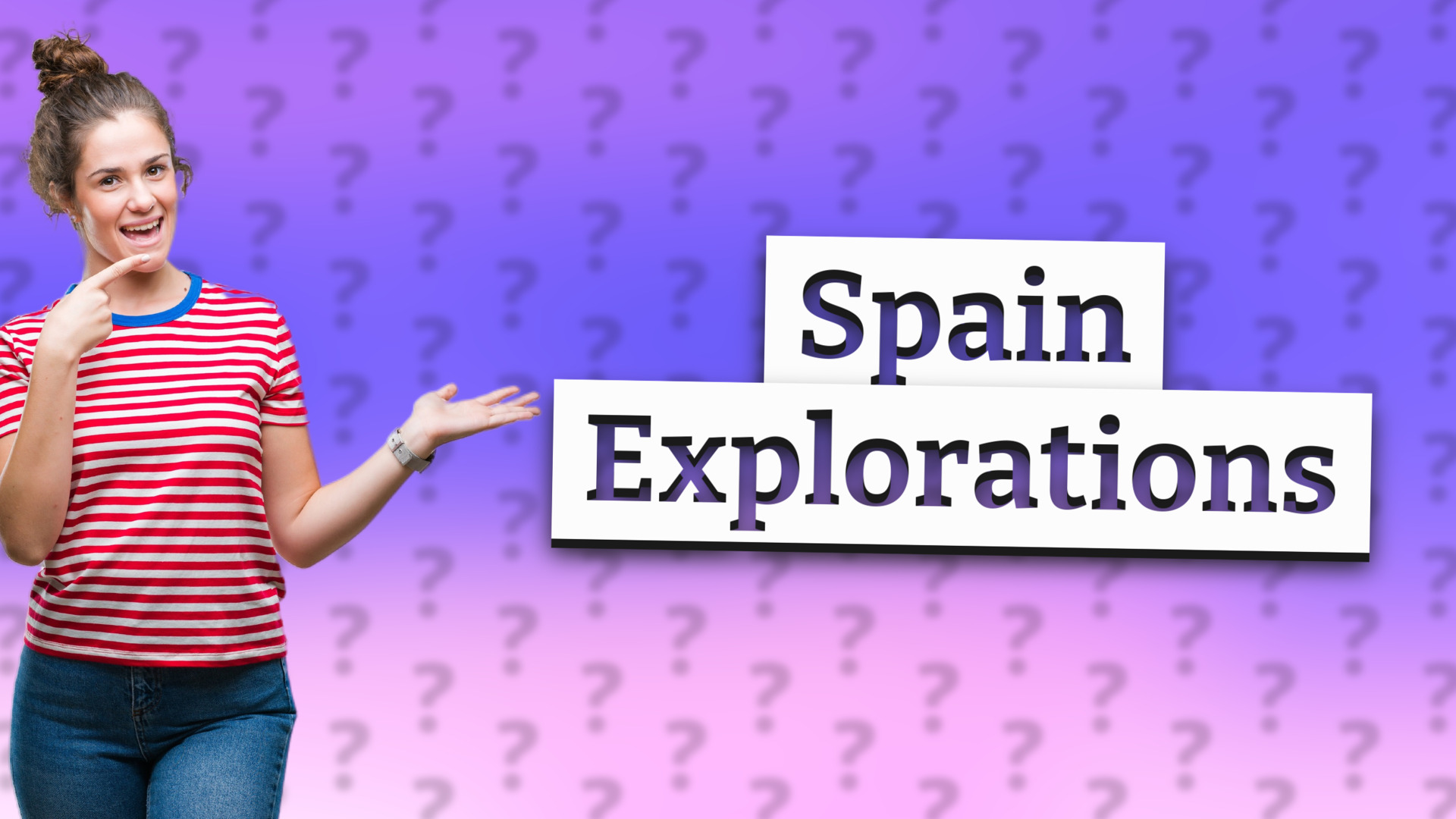 Spain Explorations