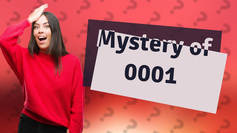 Mystery of 0001