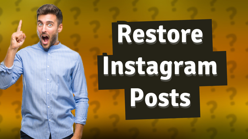 Restore Instagram Posts