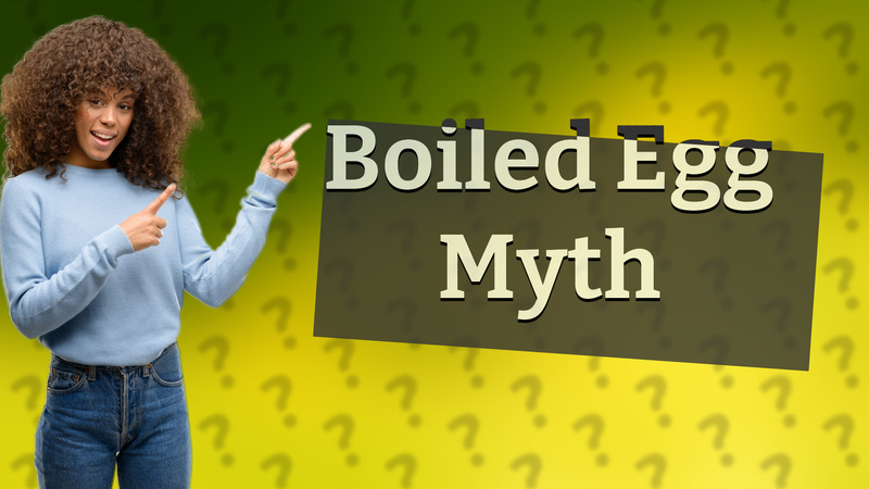 Boiled Egg Myth