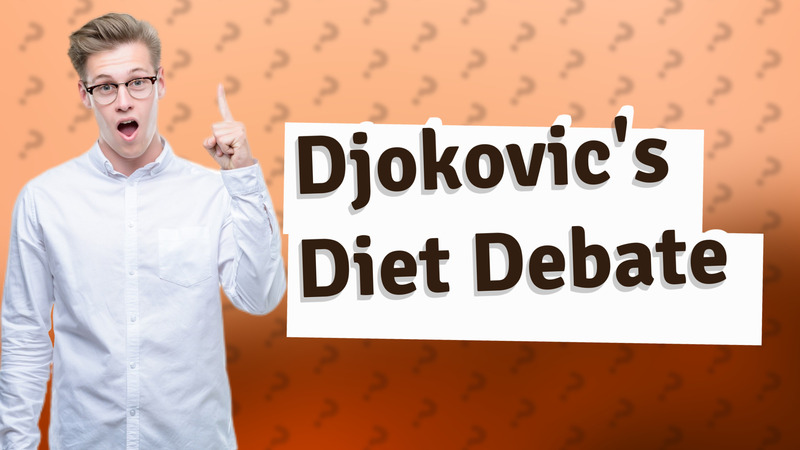 Djokovic's Diet Debate