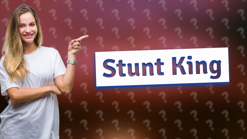 Stunt King