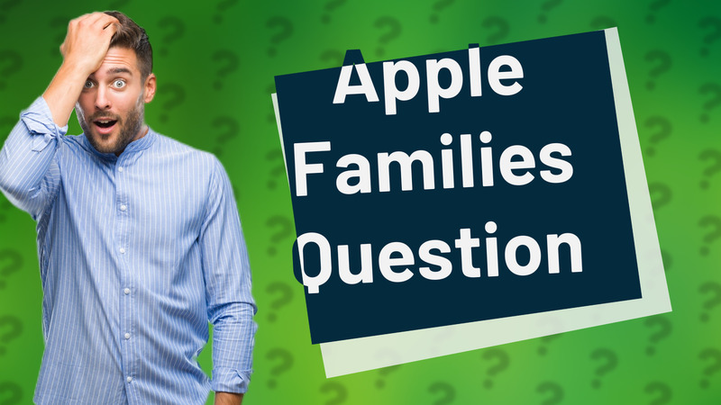Apple Families Question