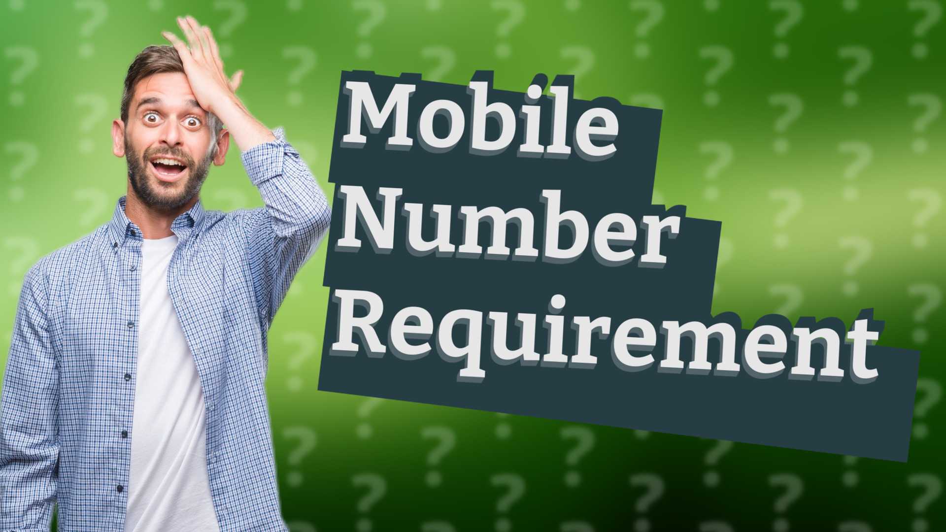 Mobile Number Requirement