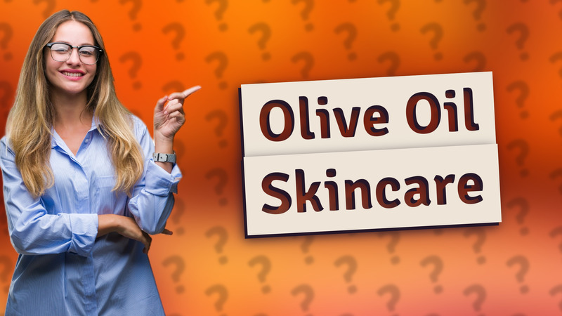 Olive Oil Skincare